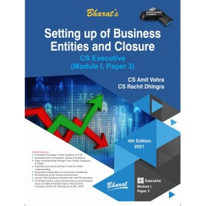 Bharat's Setting Up of Business Entities and Closure for CS Executive June 2021 Exam [New Syllabus] by CS. Amit Vohra, CS. Rachit Dhingra